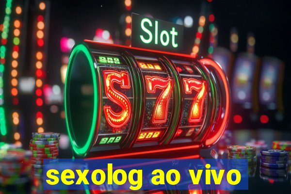 sexolog ao vivo